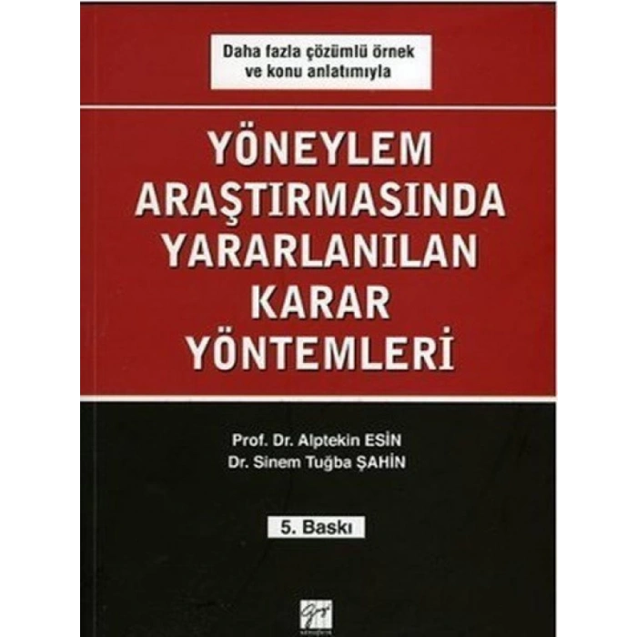 Yöneylem Araştırmalarında Yararlanılan Karar Yöntemleri - Alptekin Esin