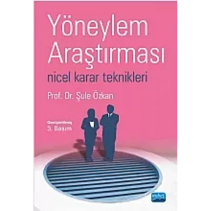 Yöneylem Araştırması -nicel karar teknikleri-