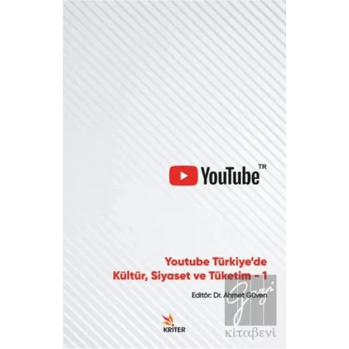 Youtube Türkiyede Kültür, Siyaset ve Tüketim 1