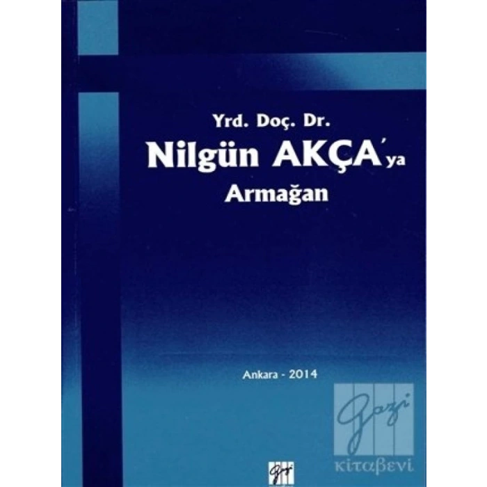 Yrd. Doç. Dr. Nilgün Akçaya Armağan - Fatih Saraçoğlu