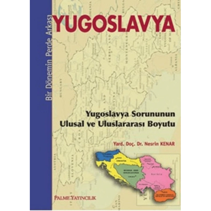 YUGOSLAVYA SORUNUNUN ULUSAL VE ULUS.PALME Y.