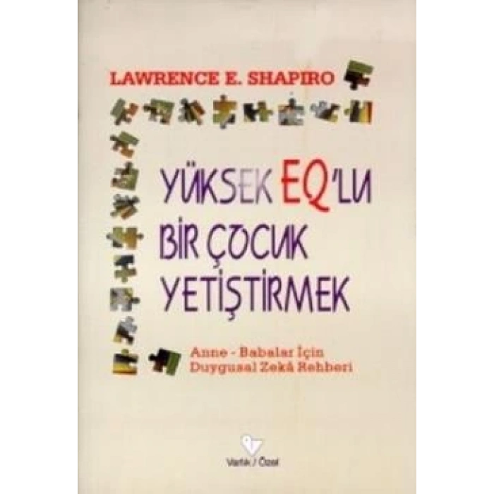 Yüksek EQ’lu Bir Çocuk Yetiştirmek