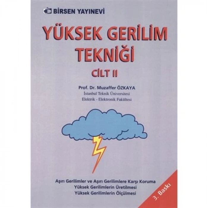 Yüksek Gerilim Tekniği Cilt 2  Prof. Dr. Muzaffer Özkaya