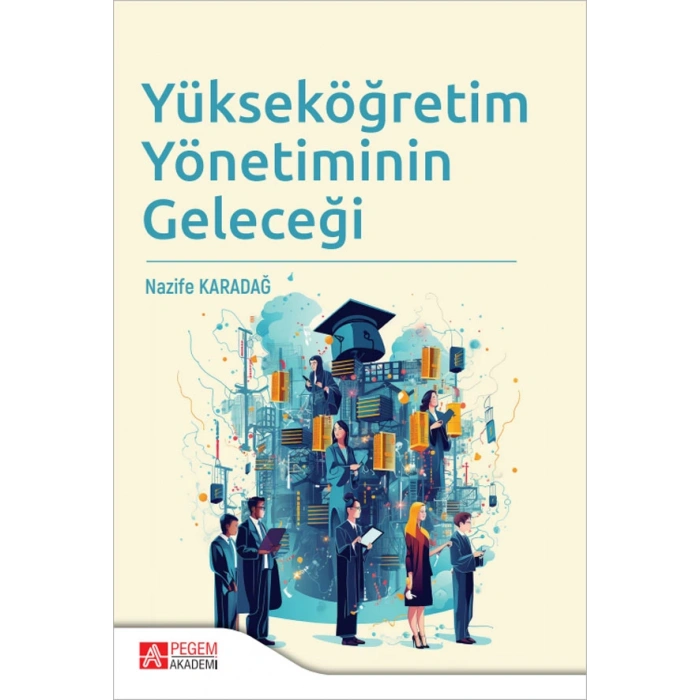 Yükseköğretim Yönetiminin Geleceği
