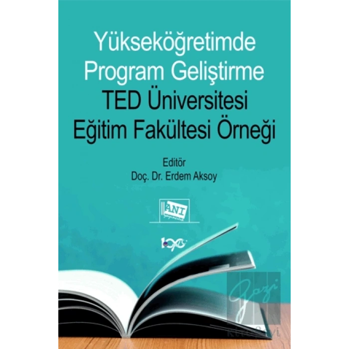 Yükseköğretimde Program Geliştirme TED Üniversitesi Eğitim Fakültesi Örneği