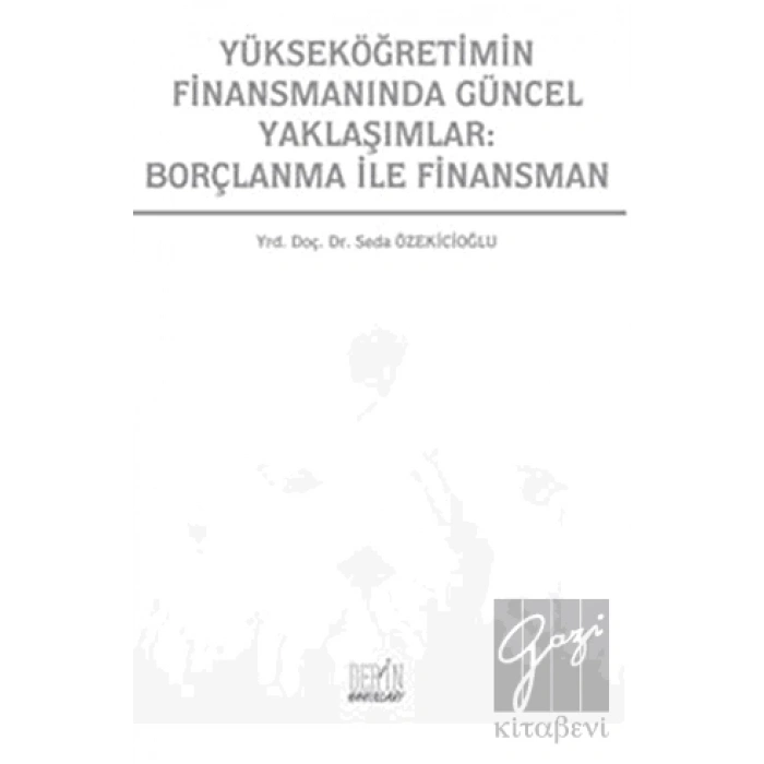 Yükseköğretimin Finansmanında Güncel Yaklaşımlar: Borçlanma İle Finansman