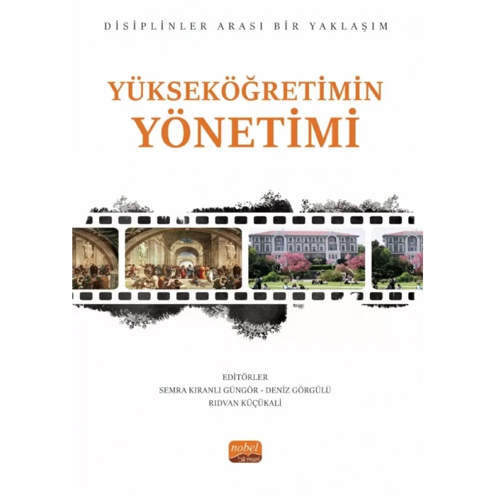 YÜKSEKÖĞRETİMİN YÖNETİMİ - Disiplinler Arası Bir Yaklaşım