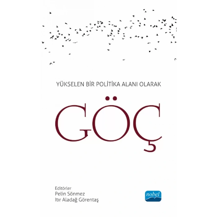 Yükselen Bir Politika Alanı Olarak GÖÇ