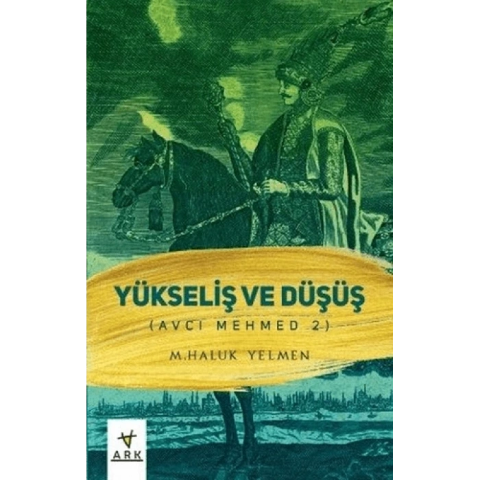 Yükseliş ve Düşüş