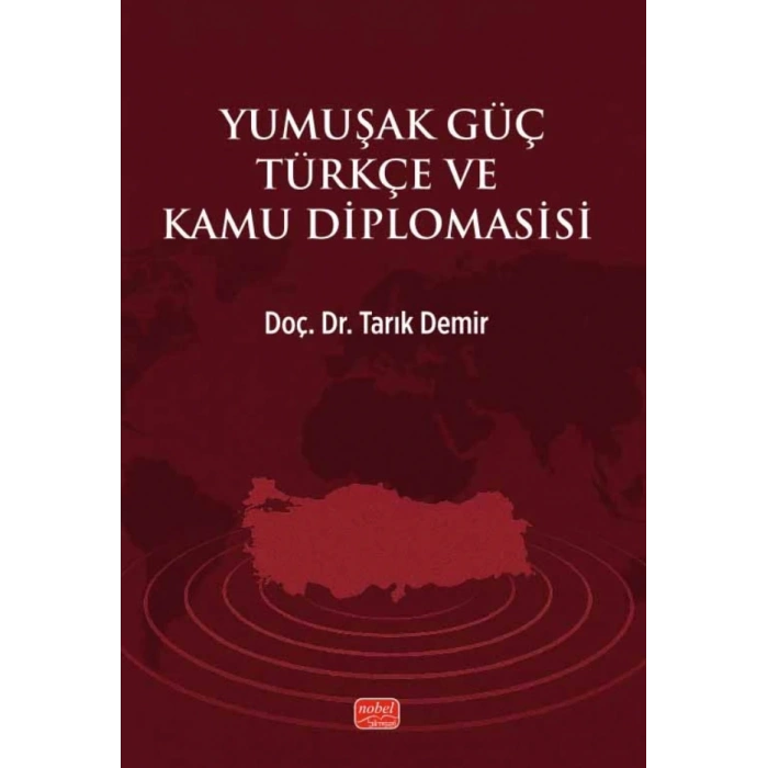 Yumuşak Güç Türkçe ve Kamu Diplomasisi