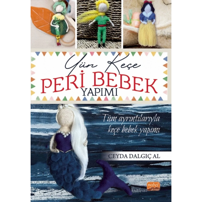 Yün Keçe Peri Bebek Yapımı