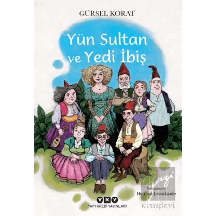 Yün Sultan ve Yedi İbiş