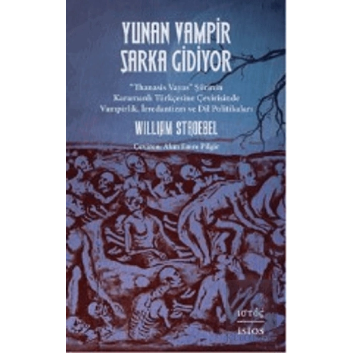 Yunan Vampir Şarka Gidiyor