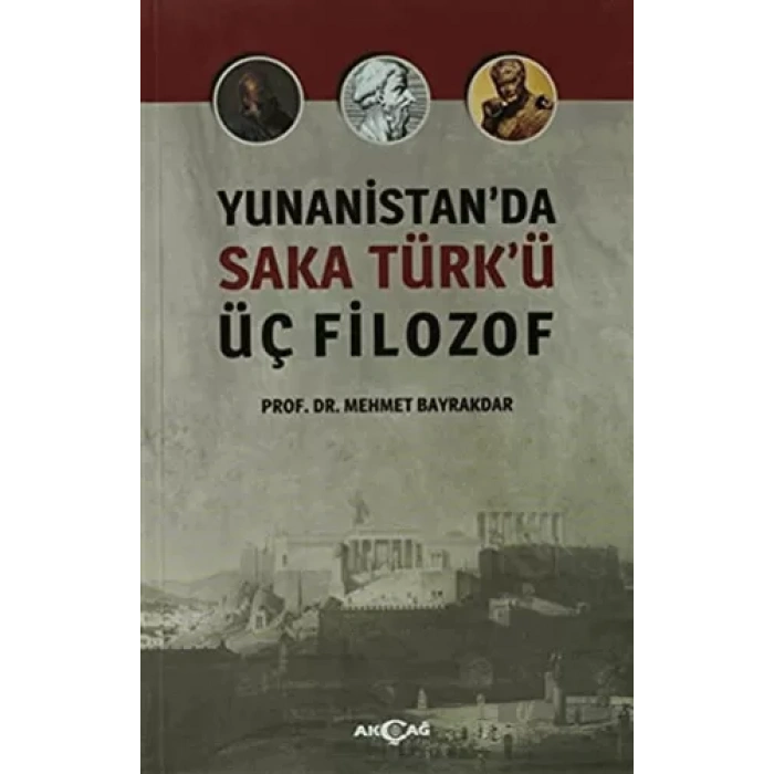 Yunanistanda Saka Türkü Üç Filozof