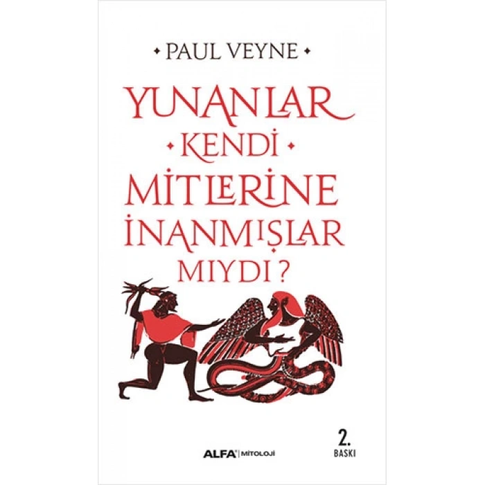 Yunanlar Kendi Mitlerine İnanmışlar Mıydı?