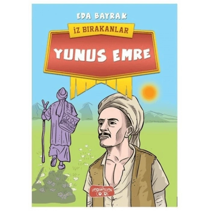 Yunus Emre - İz Bırakanlar