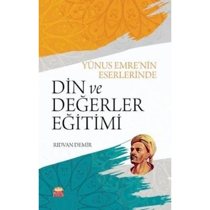 Yunus Emrenin Eserlerinde Din ve Değerler Eğitimi