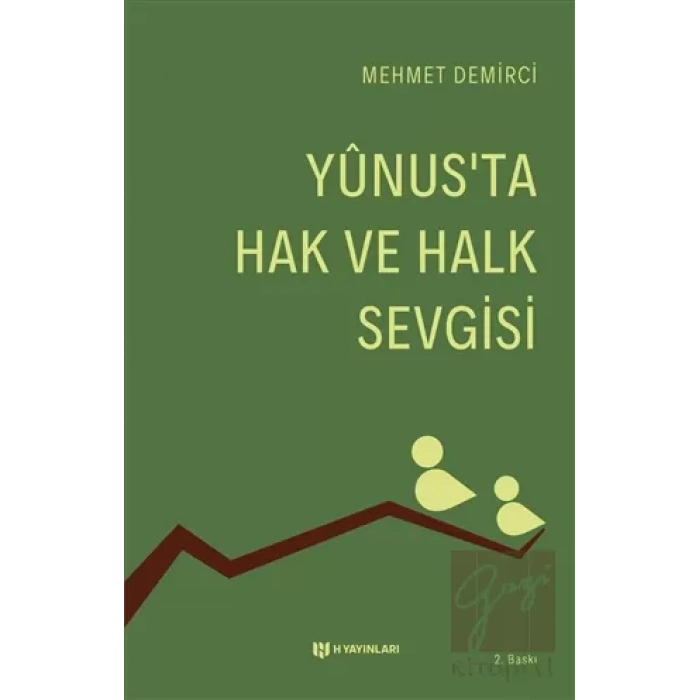 Yunus’ta Hak ve Halk Sevgisi