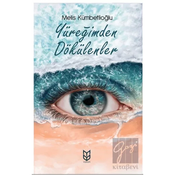 Yüreğimden Dökülenler