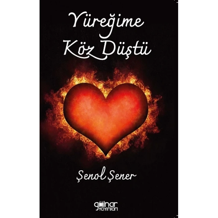 Yüreğime Köz Düştü