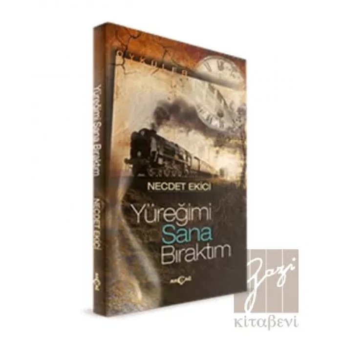 Yüreğimi Sana Bıraktım