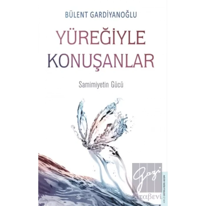 Yüreğiyle Konuşanlar