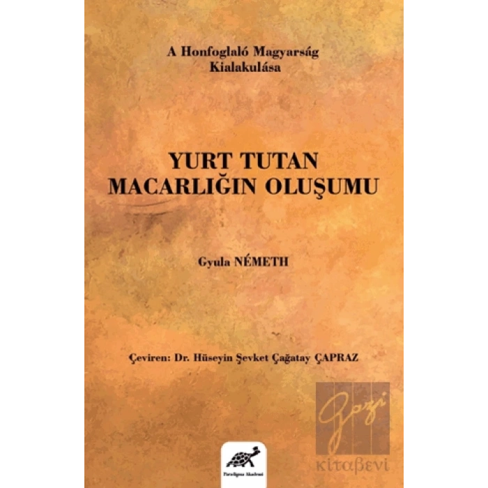 Yurt Tutan Macarlığın Oluşumu