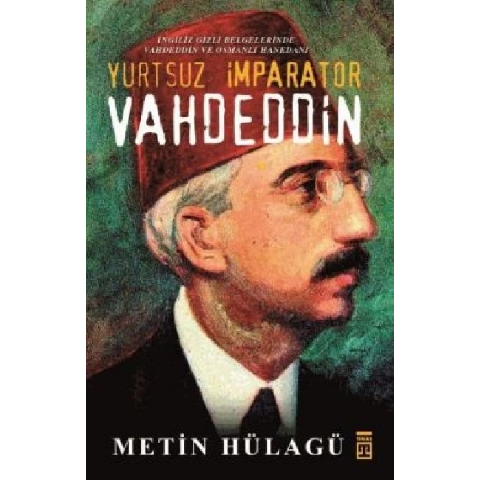 Yurtsuz İmparator Vahdeddin