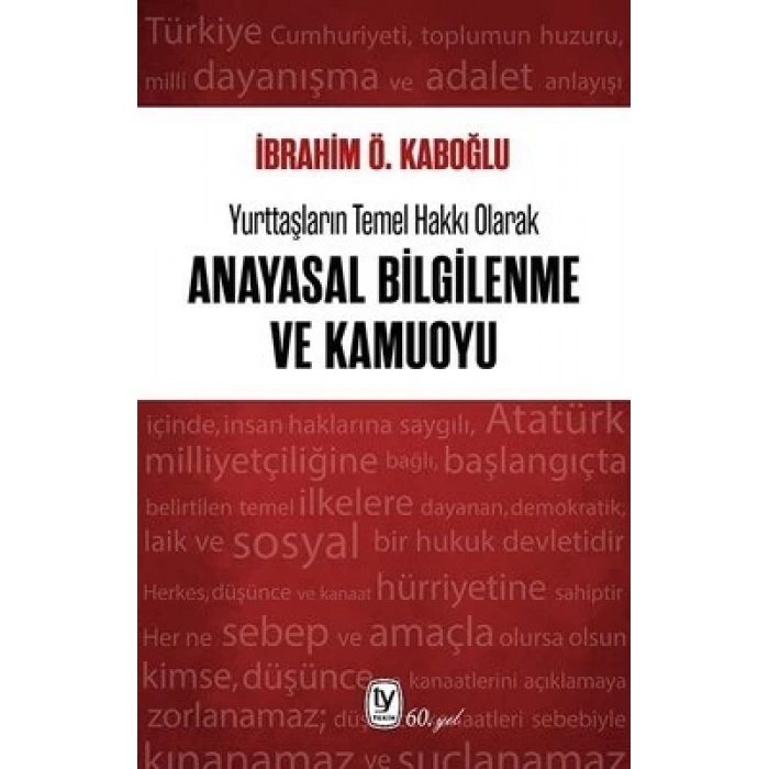 Anayasal Bilgilendirme ve Kamuoyu: Yurttaşların Temel Hakkı Olarak