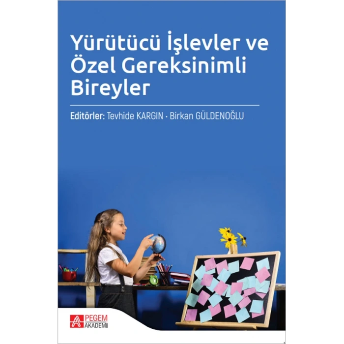 Yürütücü İşlevler ve Özel Gereksinimli Bireyler