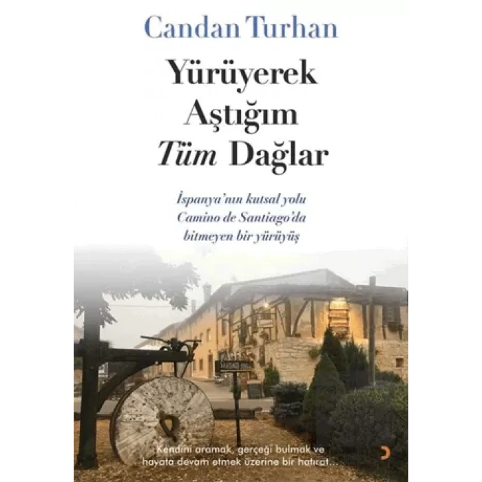 Yürüyerek Aştığım Tüm Dağlar