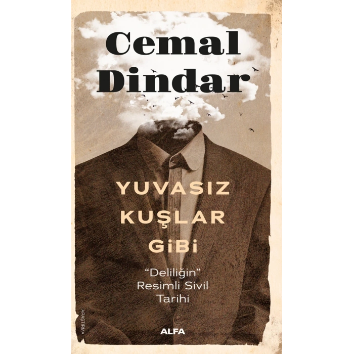 Yuvasız Kuşlar Gibi