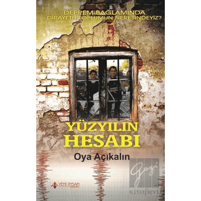 Yüzyılın Hesabı (Deprem Bağlamında Dirayetli Toplumun Neresindeyiz?)