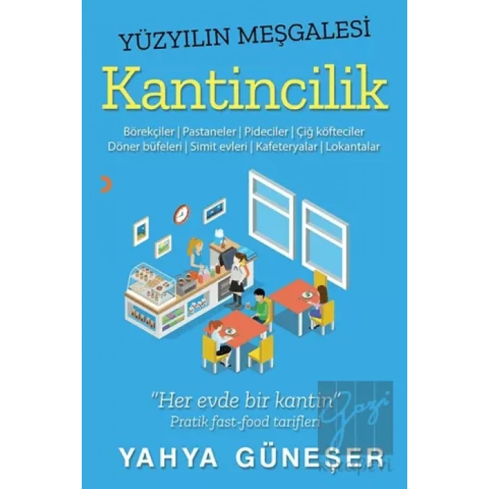 Yüzyılın Meşgalesi Kantincilik
