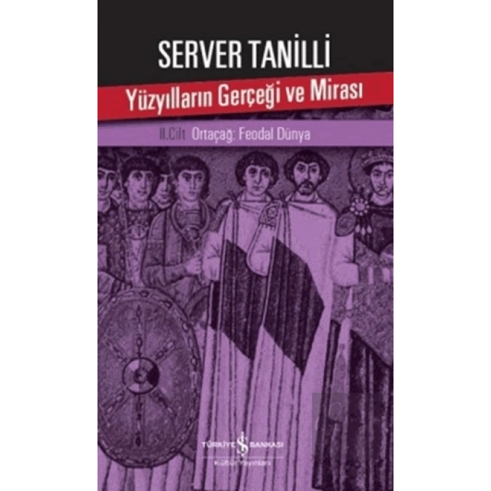 Yüzyılların Gerçeği ve Mirası 2. Cilt