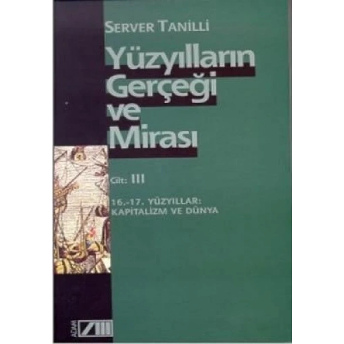Yüzyılların Gerçeği Ve Mirası