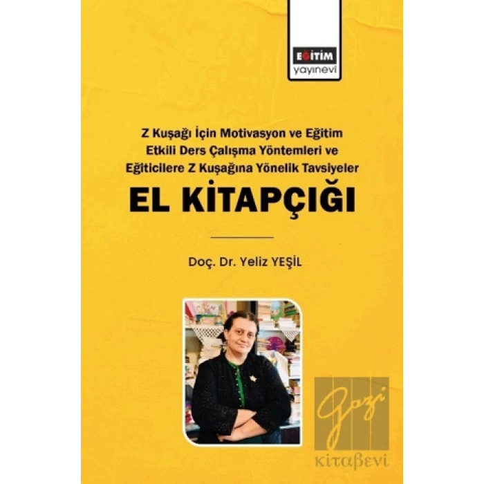 Z Kuşağı İçin Motivasyon ve Eğitim Etkili Ders Çalışma Yöntemleri ve Eğiticilere Z Kuşağına Yönelik Tavsiyeler