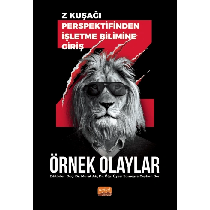 Z kuşağı Perspektifinden İşletme Bilimine Giriş - Örnek Olaylar