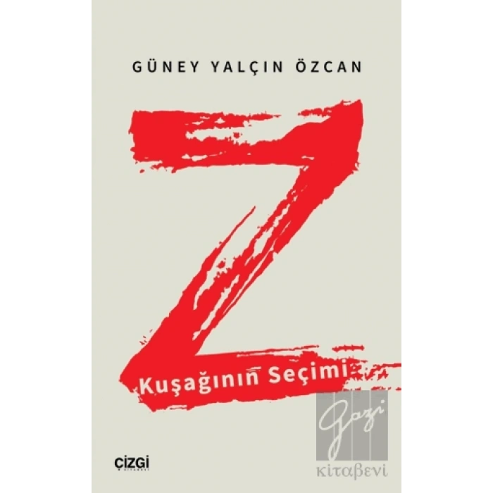 Z Kuşağının Seçimi