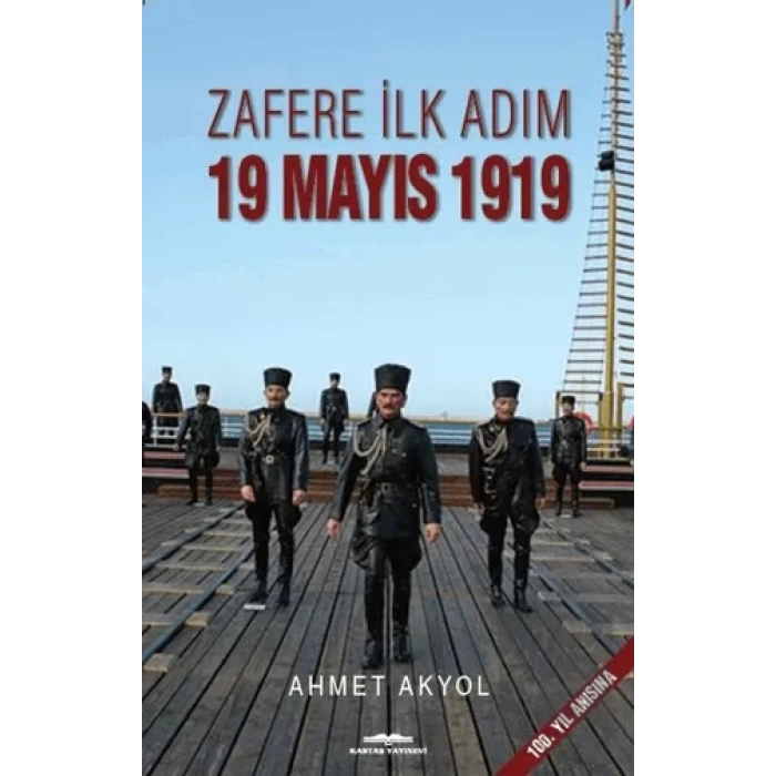 Zafere İlk Adım 19 Mayıs 1919