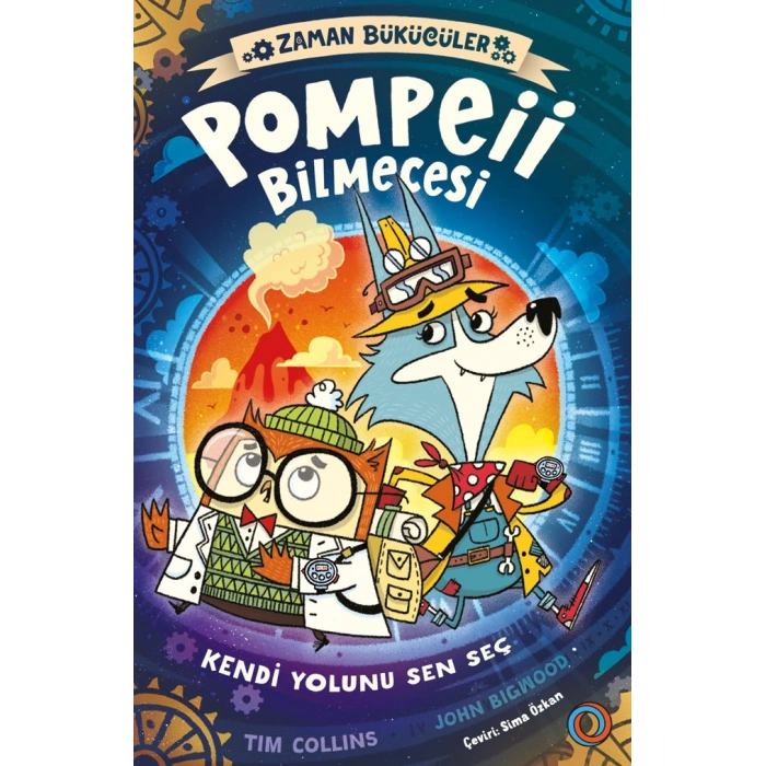 Zaman Bükücüler - Pompeii Bilmecesi - Kendi Yolunu Sen Seç!