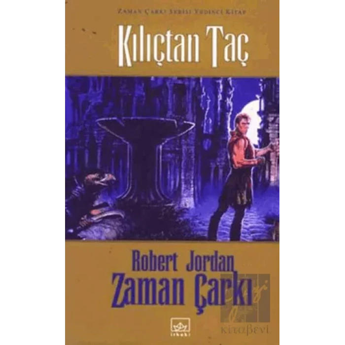 Zaman Çarkı 7. Cilt: Kılıçtan Taç