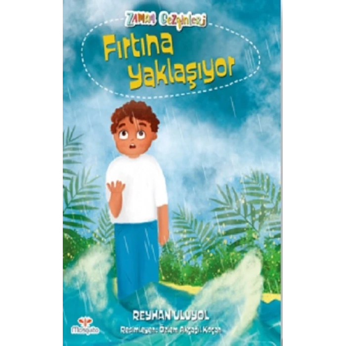 Zaman Gezginleri 3 –  Fırtına Yaklaşıyor