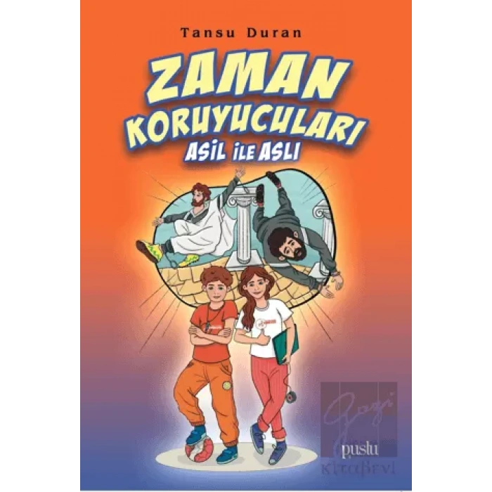 Zaman Koruyucuları Asil ile Aslı