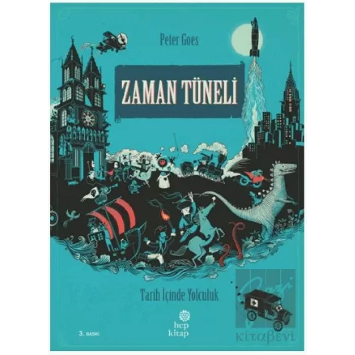 Zaman Tüneli: Tarih İçinde Yolculuk (Ciltli)