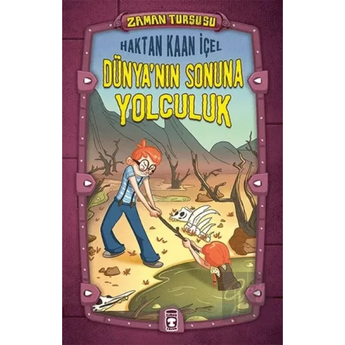 Zaman Turşusu- Dünyanın Sonuna Yolculuk
