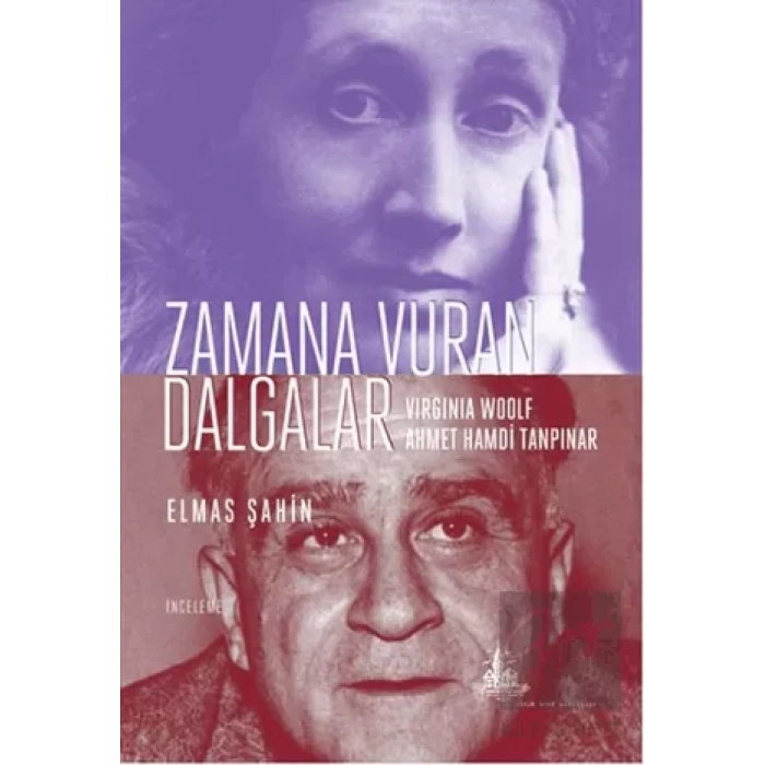 Zamana Vuran Dalgalar: Wirginia Woolf ve Ahmet Hamdi Tanpınar