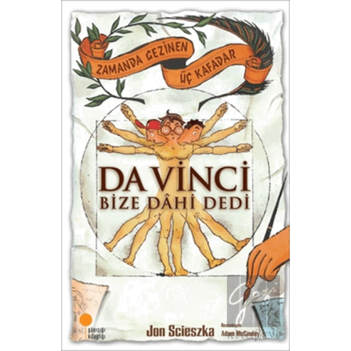 Zamanda Gezinen Üç Kafadar - Da Vinci Bize Dahi Dedi
