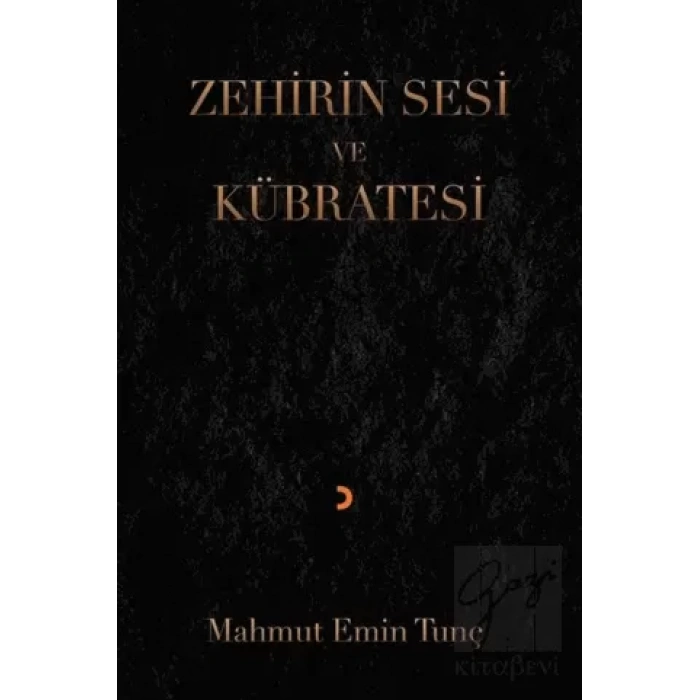 Zehirin Sesi ve Kübratesi