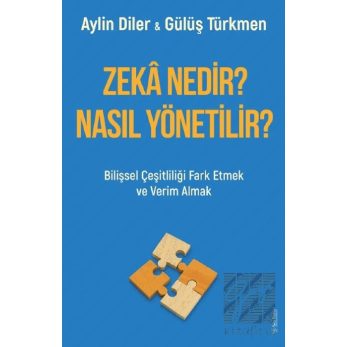 Zeka Nedir? Nasıl Yönetilir?